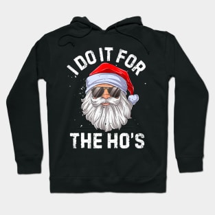 I Do It For The Ho's Inappropriate Christmas Men Santa Hoodie